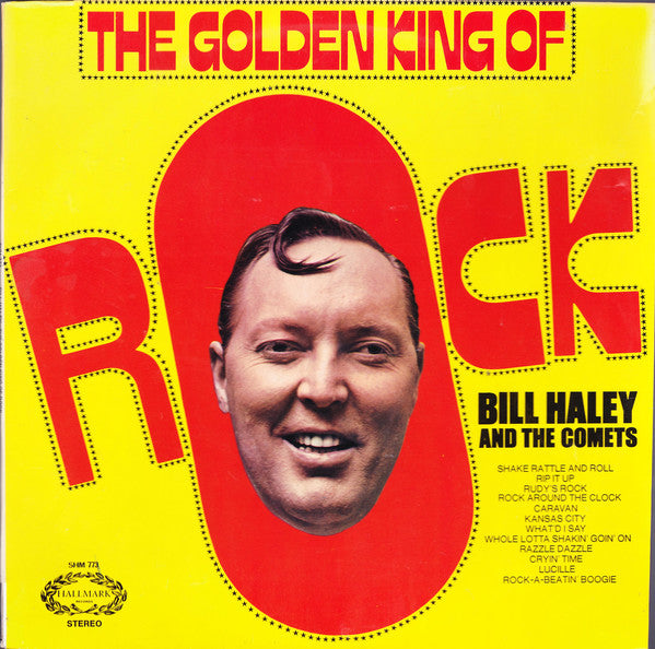 Bill Haley And His Comets : The Golden King Of Rock (LP, Comp)