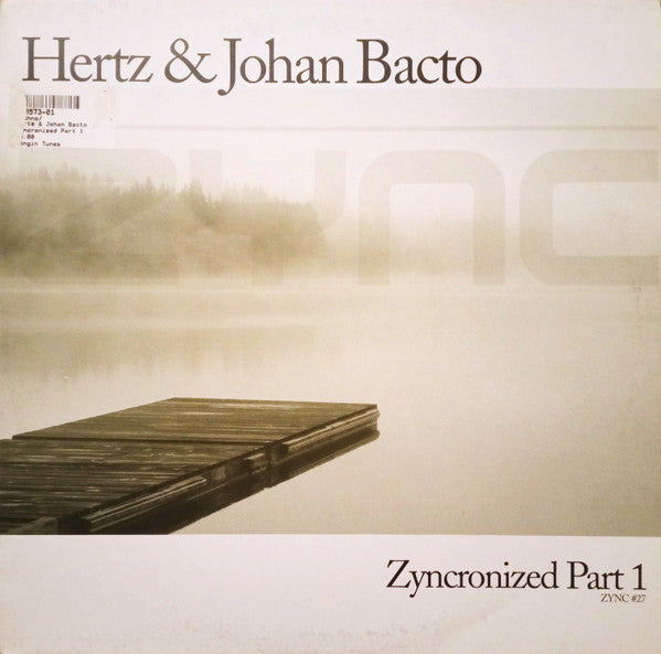 Hertz & Johan Bacto : Zyncronized Part 1 (12")