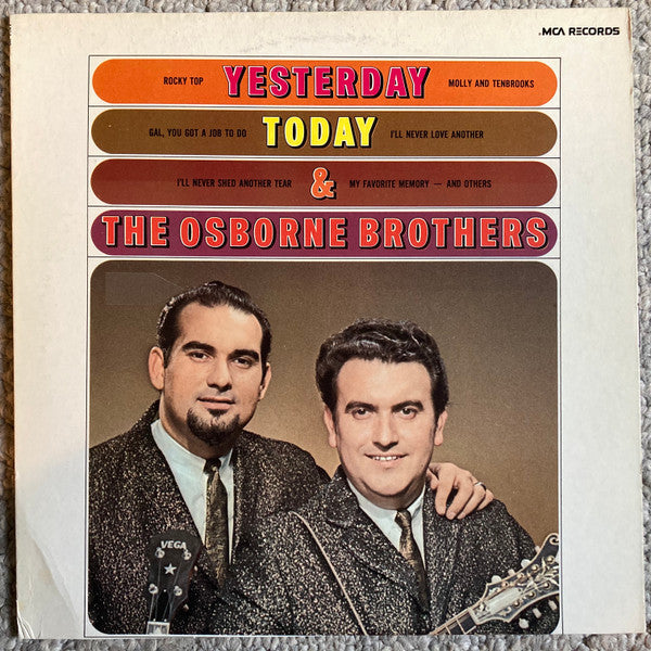 The Osborne Brothers : Yesterday, Today, And The Osborne Brothers (LP, Album, RE)