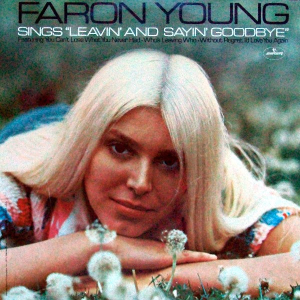 Faron Young : Faron Young Sings "Leavin' And Sayin' Goodbye" (LP, Album)