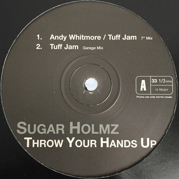Sugar Holmz : Throw Your Hands Up (12", Promo)