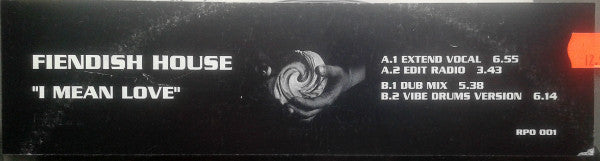 Fiendish House : I Mean Love (12")