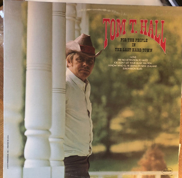 Tom T. Hall : For The People In The Last Hard Town (LP)