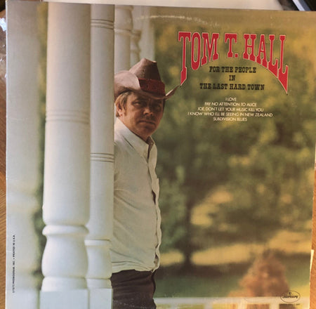 Tom T. Hall : For The People In The Last Hard Town (LP)