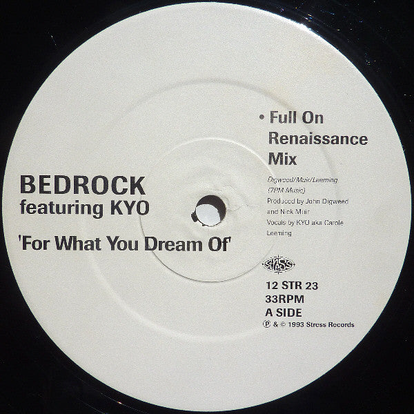 John Digweed & Nick Muir Present Bedrock Featuring KYO (Aka Carole Leeming)* : For What You Dream Of (12", Single)