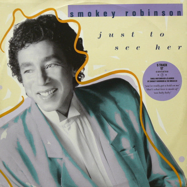Smokey Robinson : Just To See Her (12", Single)