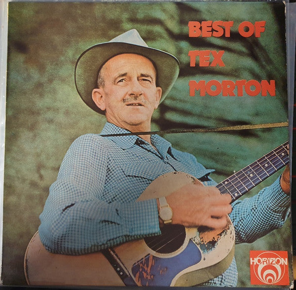 Tex Morton (2) : The Best Of Tex Morton (LP, Comp, RE)