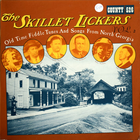 Skillet Lickers : Old Time Fiddle Tunes And Songs From North Georgia Volume 2 (LP, Album, Comp)
