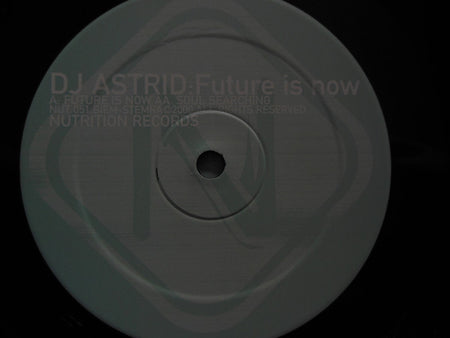 DJ Astrid : Future Is Now (12")