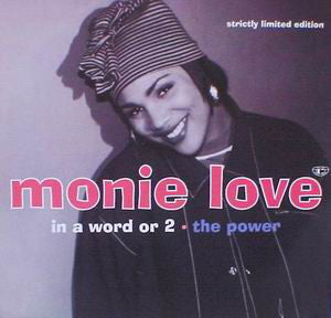 Monie Love : In A Word Or 2 / The Power (12", Ltd)