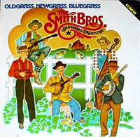 The Smith Bros. Bluegrass Orchestra : Oldgrass, Newgrass, Bluegrass (LP, Album)