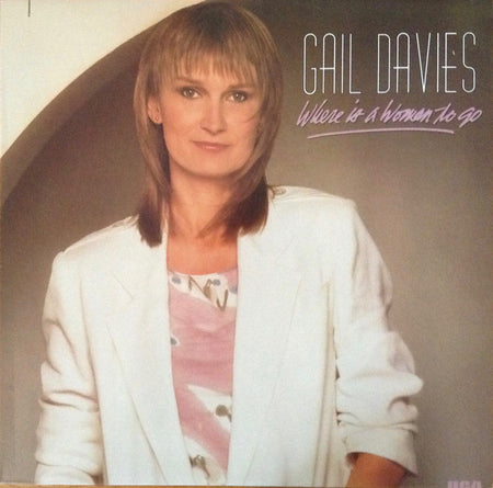 Gail Davies : Where Is A Woman To Go (LP, Album)