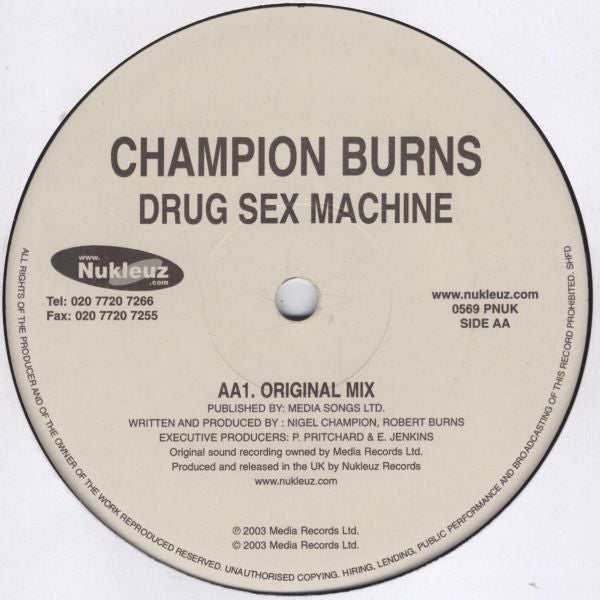 Champion Burns : Drug Sex Machine (12")