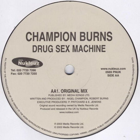 Champion Burns : Drug Sex Machine (12")