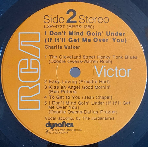 Charlie Walker (2) : I Don't Mind Goin' Under (If It'll Get Me Over You) (LP, Album, Ora)
