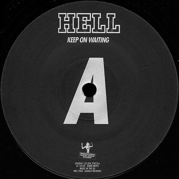 Hell : Keep On Waiting (12")