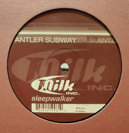 Milk Inc. : Sleepwalker (12")