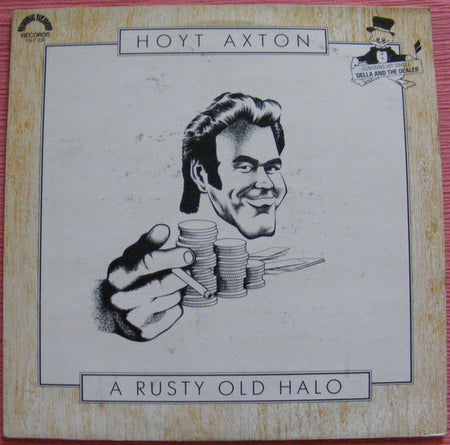 Hoyt Axton : A Rusty Old Halo (LP)