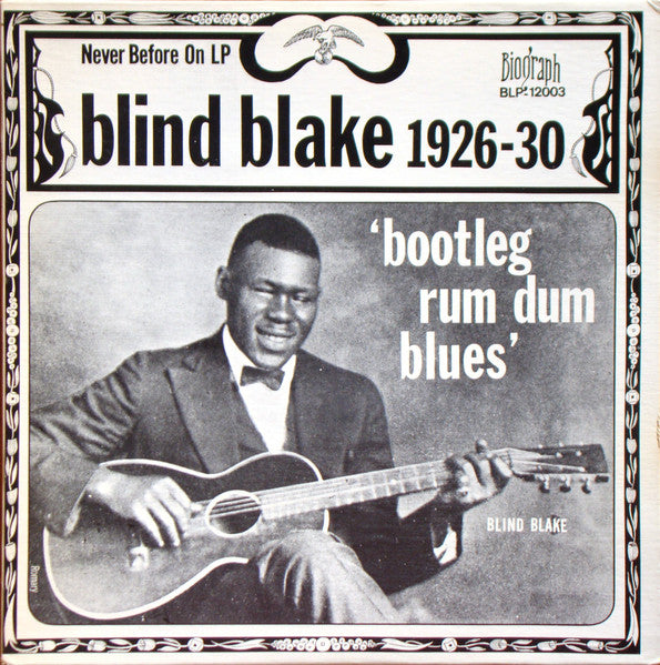 Blind Blake : 1926-30 (Bootleg Rum Dum Blues) (LP, Comp, Mono, RM)