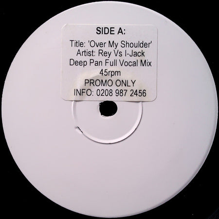 Rey vs. I-Jack : Over My Shoulder (12", Promo, W/Lbl, Sti)