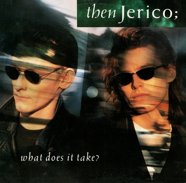 Then Jerico : What Does It Take (12")