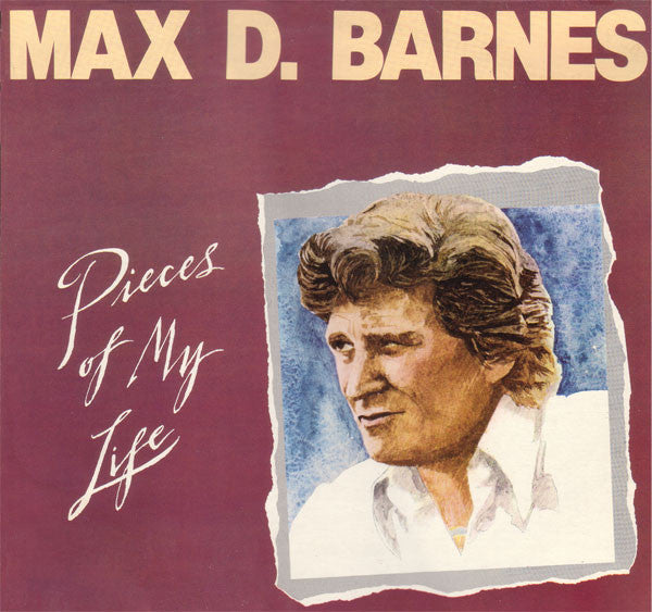 Max D. Barnes : Pieces Of My Life (LP)