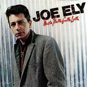 Joe Ely : Musta Notta Gotta Lotta (LP, Album)