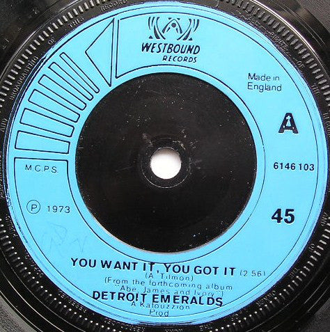 Detroit Emeralds : You Want It, You Got It / Whatcha Gonna Wear Tomorrow (7", Single, Sol)