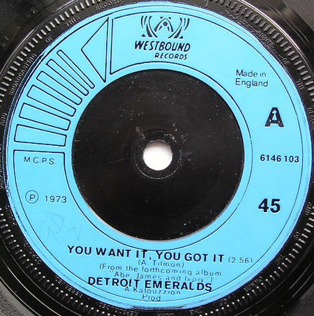 Detroit Emeralds : You Want It, You Got It / Whatcha Gonna Wear Tomorrow (7", Single, Sol)