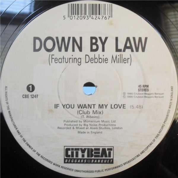 Down By Law Featuring Debbie Miller : If You Want My Love (12", Single)