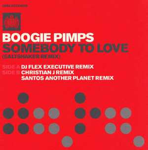 The Boogie Pimps : Somebody To Love (Saltshaker Remix) (12")