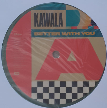 Kawala (2) : Better With You  (LP, Ltd, Gre)