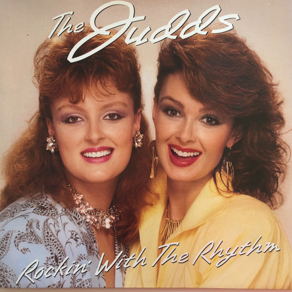The Judds : Rockin' With The Rhythm (LP, Album)