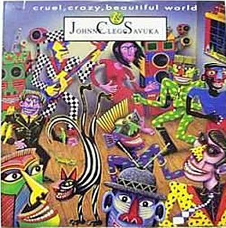 Johnny Clegg & Savuka : Cruel, Crazy, Beautiful World (12")
