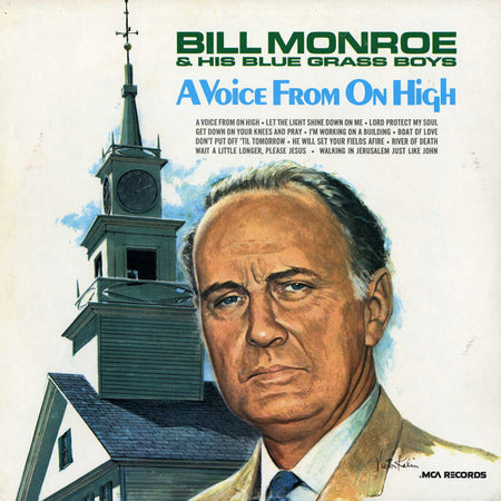 Bill Monroe And His Blue Grass Boys* : A Voice From On High (LP, Comp, RE, Bla)