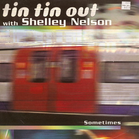 Tin Tin Out With Shelley Nelson : Sometimes (12")