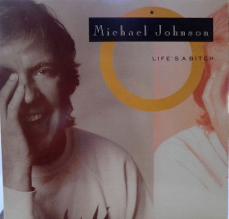 Michael Johnson (5) : Life's A Bitch (LP, Comp)