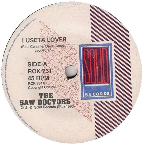 The Saw Doctors : I Useta Lover (7", Single)