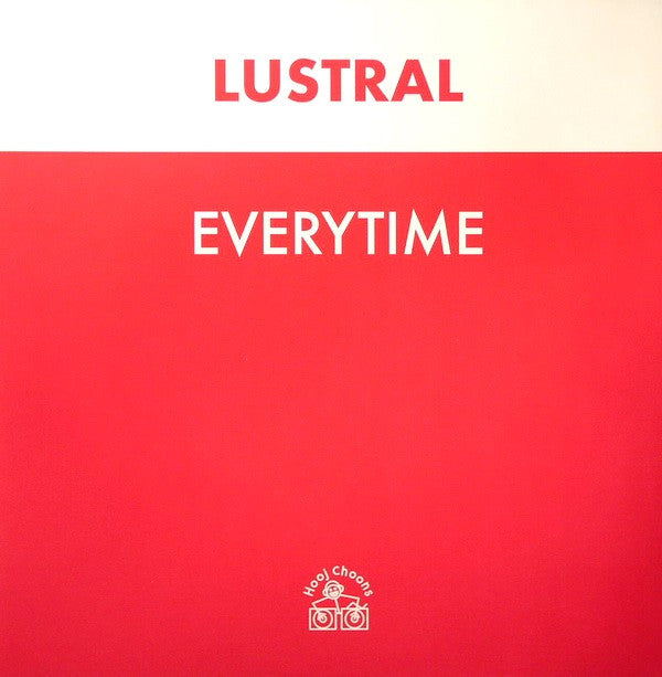 Lustral : Everytime (12")