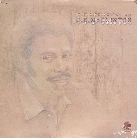 Obie McClinton : If You Loved Her That Way (LP, Album, Son)