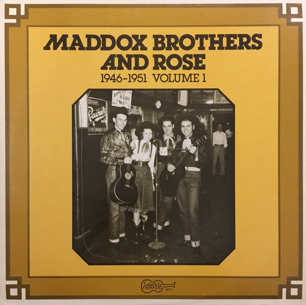 Maddox Brothers And Rose : 1946-1951 Volume 1 (LP, Comp)