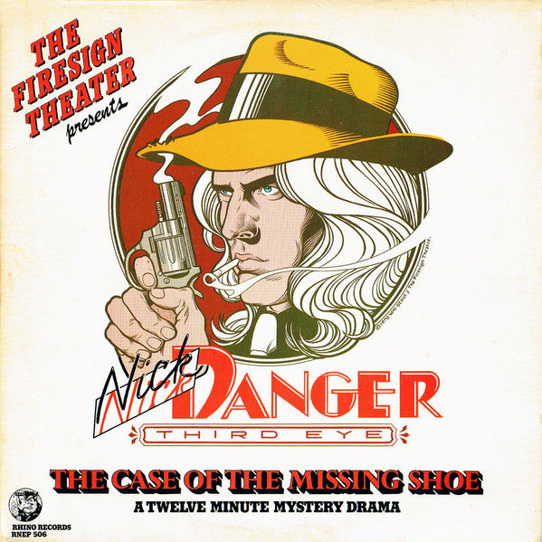 The Firesign Theatre : Nick Danger: The Case Of The Missing Shoe (LP, Album, mar)