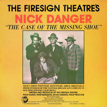 The Firesign Theatre : Nick Danger: The Case Of The Missing Shoe (LP, Album, mar)