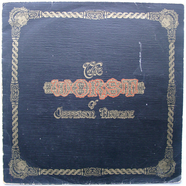 Jefferson Airplane : The Worst Of Jefferson Airplane (LP, Comp)