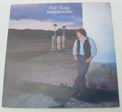 Ricky Skaggs : Highways & Heartaches (LP, Album)