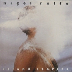 Nigel Rolfe : Island Stories (LP, Album)