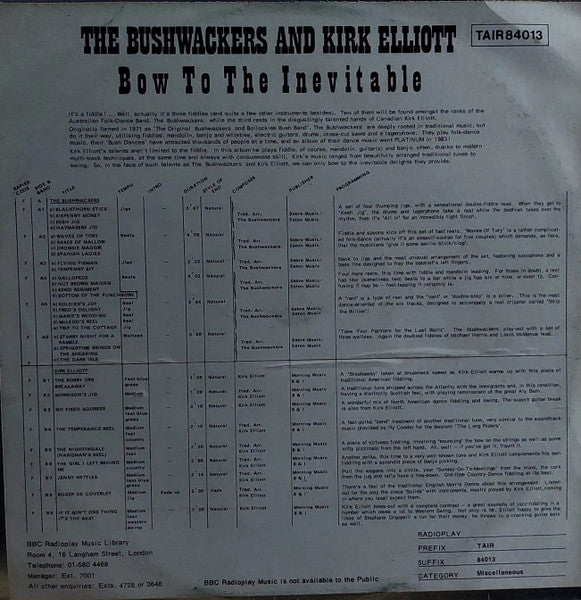 The Bushwackers , And Kirk Elliott : Bow To The Inevitable (LP, Album)