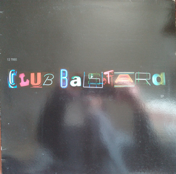 12 Tree : Club Bastard (12")