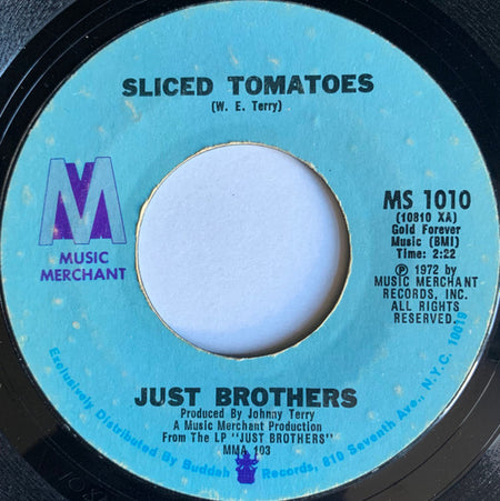 Just Brothers : Sliced Tomatoes (7", Styrene)