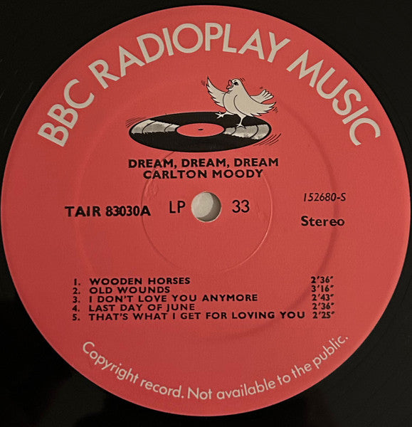 Carlton Moody (2) : Dream, Dream, Dream (Gimme A Smile) (LP, Album)